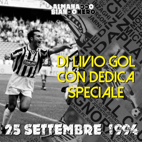 25 settembre 1994 - Di Livio gol con dedica speciale