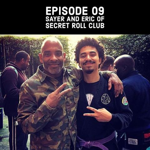 Ep 09 - Sayer and Eric of Secret Roll Club