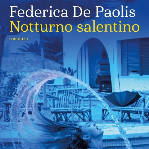 Federica De Paolis "Notturno Salentino"