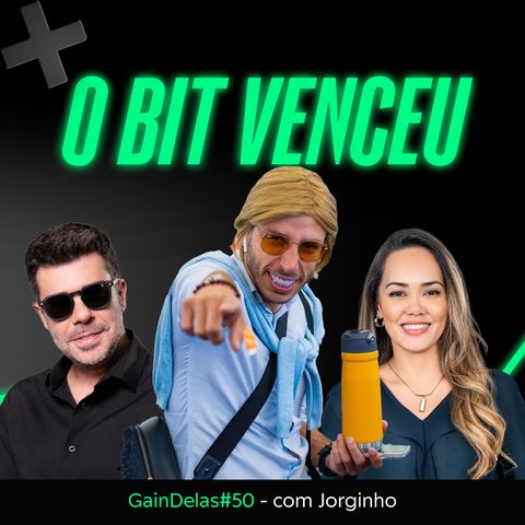 B3 estreia Mercado Futuro de BIT  Jorginho | GainDelas#50