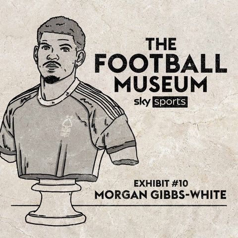 The Football Museum - Exhibit 10: Morgan Gibbs-White