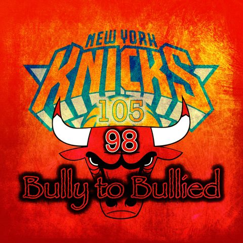 Bully to Bullied w/ Ed Shuler | Bulls Blow it to the Knicks. At least the 1st half was fun?