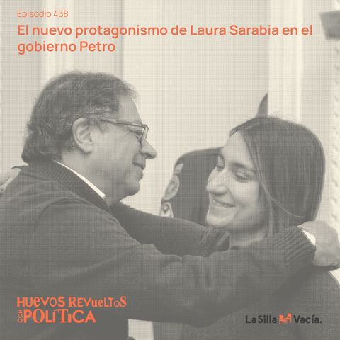 El nuevo protagonismo de Laura Sarabia en el gobierno Petro