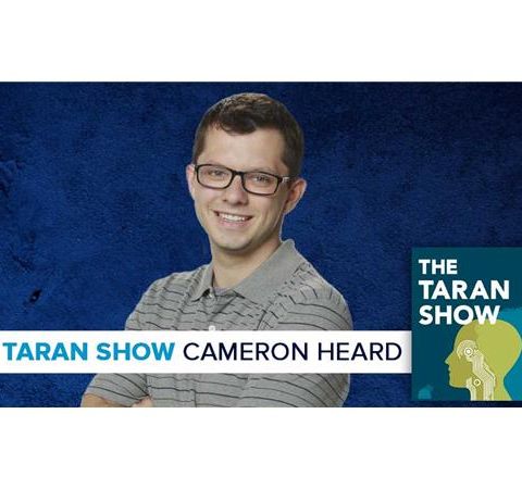 The Taran Show 13 | Cameron Heard Interview