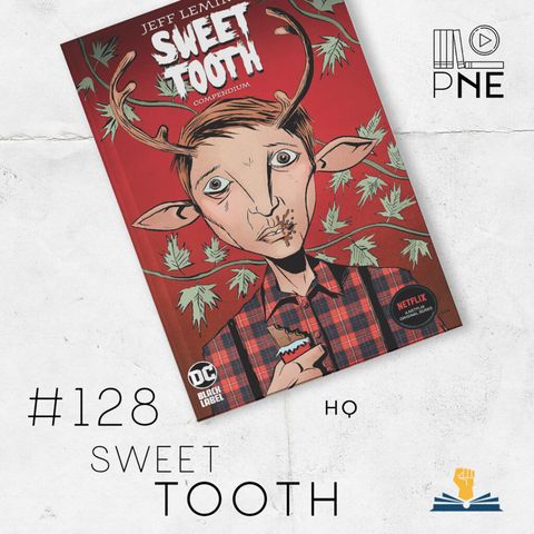 PnE 128 – HQ Sweet Tooth