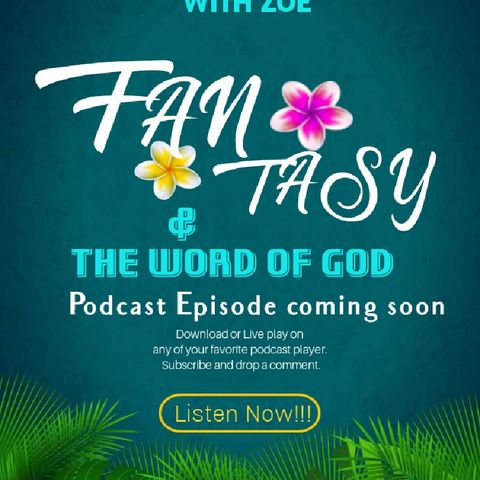 FANTASY and THE WORD OF GOD