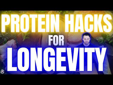 Protein Hacks for Longevity & Performance