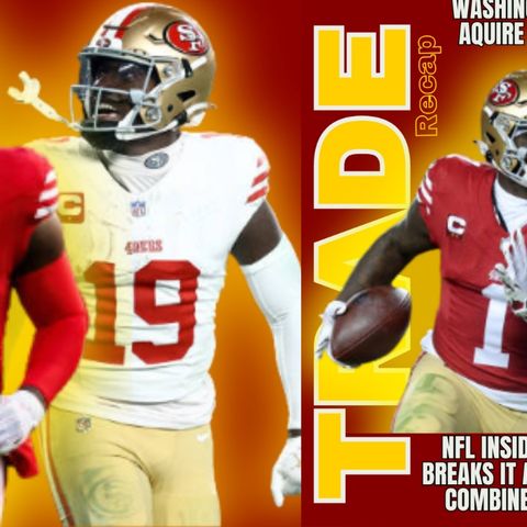 Deebo Samuel to Washington: NFL and Commanders Insider Lake Lewis Jr. Breaks down the trade