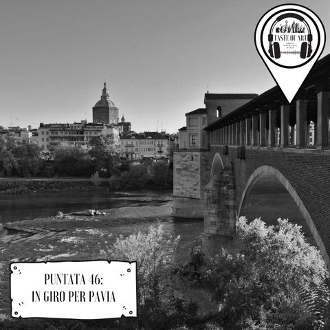 Puntata 46 - In giro per Pavia