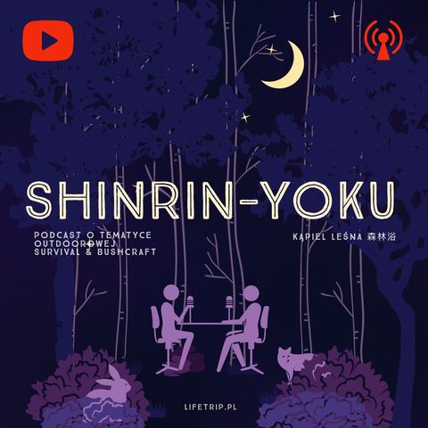 SHINRIN-YOKU - Szwecja, Bushcraftowa Egzotyka Na Wyciągnięcie Ręki
