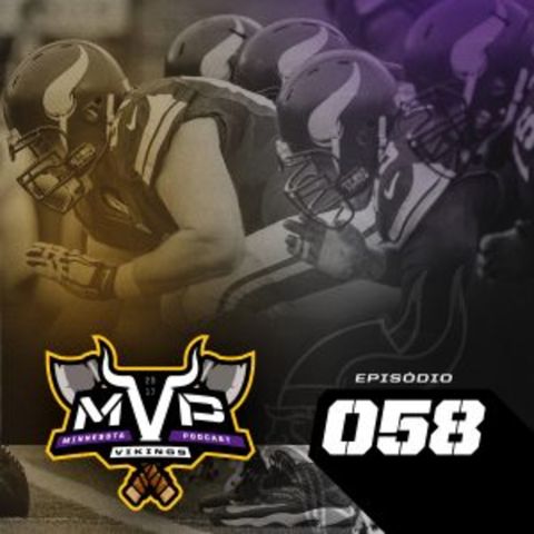 MVP – Minnesota Vikings Podcast 058 – Position Breakdown Linha Ofensiva