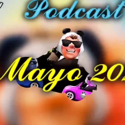 03 Mayo 2024 El Panda Show Podcast