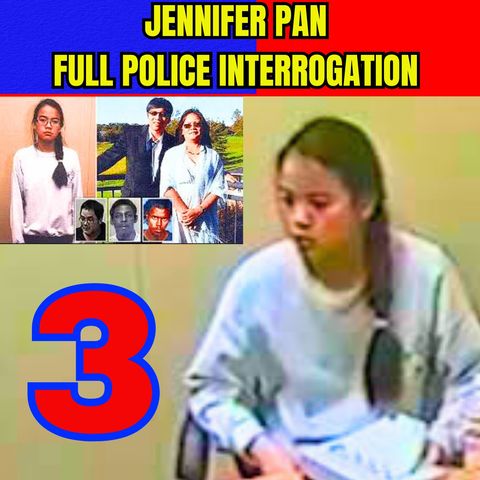 Jennifer Pan "Parents Murder" Full Police Interrogation - Part 3