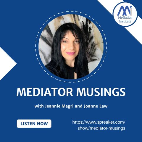 26 Mediator Musings with Jeannie Magri