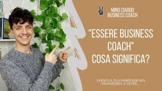 Che significa ESSERE Business Coach