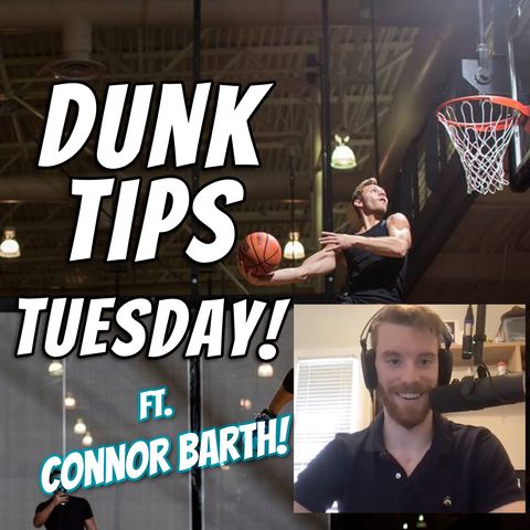 How To Dunk Like Barth! | [Dunk Tip Tuesday Ep. 14]