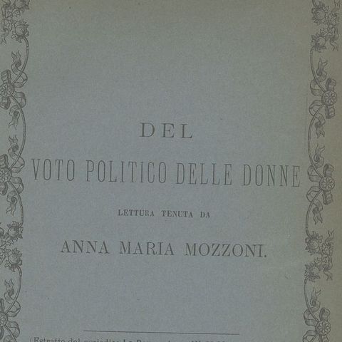 1.2 Anna Maria Mozzoni e le petizioni in Parlamento sul voto politico alle donne