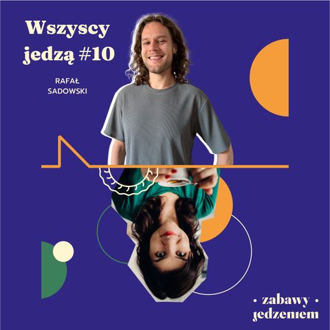 Wszyscy jedzą #10 - Historia