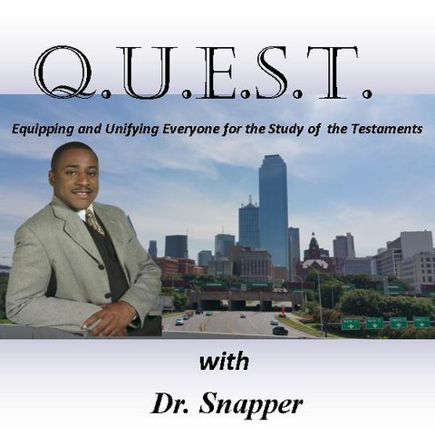 The QUEST-Message from Dr. Snapper
