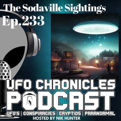 Ep.233 The Sodaville Sightings