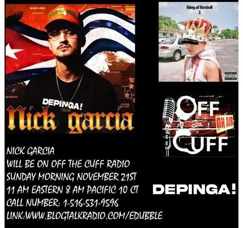 Off The Cuff Radio: The Nick Garcia Episode 443