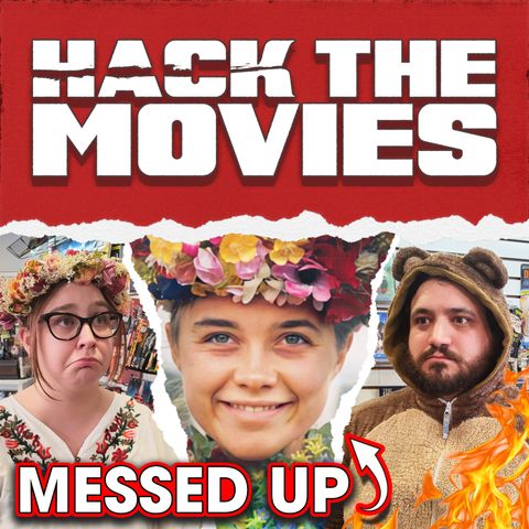 Midsommar is Messed Up! - Hack The Movies (#131)
