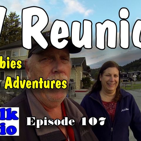 RV Fifth Wheel Reunion, Babies and RV Lifestyles | RV Talk Radio Ep.107 #rvtravel #rv