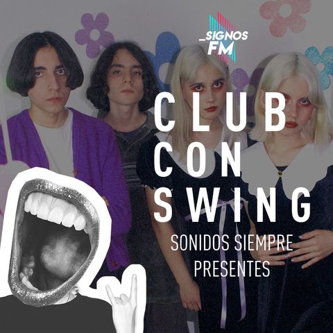 SignosFM #ClubConSwing Sonidos Siempre Presentes