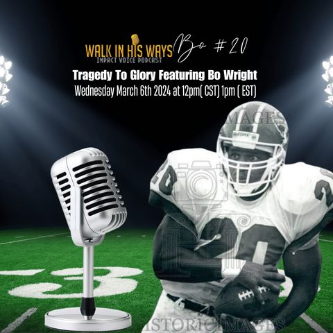 Tragedy To Glory Featuring Bo Wright