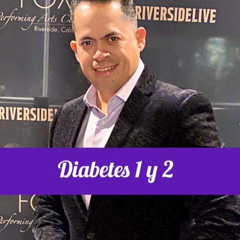 Episode 6- Diabetes 1 Y 2