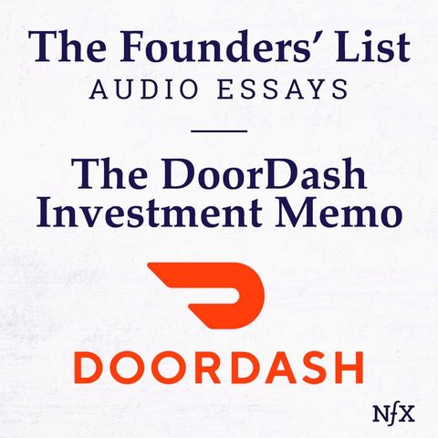 The Founders' List: The DoorDash Investment Memo from 2014