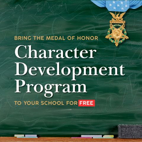 Bring the FREE Medal of Honor Character Development Program to Your School!