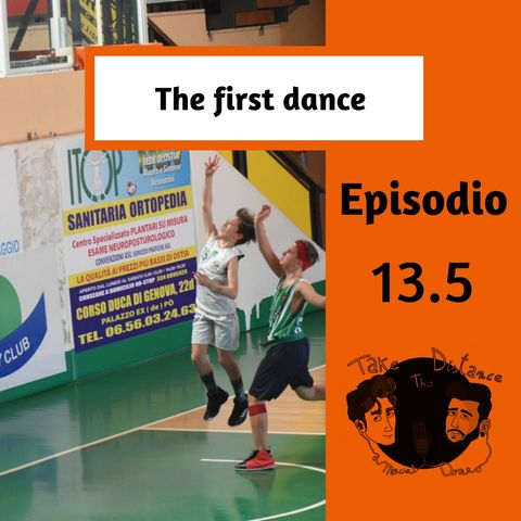 Episodio 13.5 "The first dance"