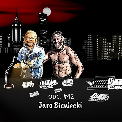 #42 Jaro Bieniecki - o sporcie i biznesie... w warunkach ekstremalnych
