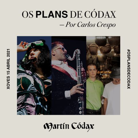 Os Plans de Códax (16/04/2021)