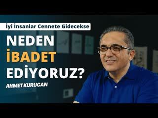 İyi İnsanlar Cennete Gidecekse Neden İbadet Edelim