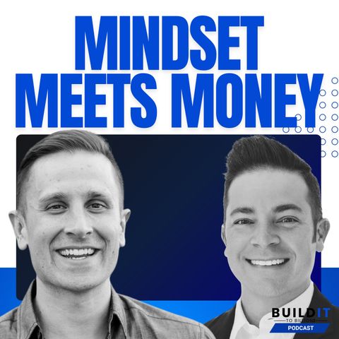 Mindset Meets Money with Dustin Gomez