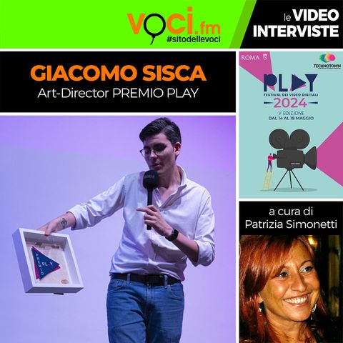 GIACOMO SISCA art director del PREMIO PLAY su VOCI.fm - clicca PLAY e ascolta l'intervista