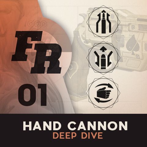 Firing Range: #1 - Hand Cannon Deep Dive