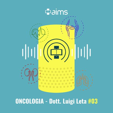 #06 - Aneddotica in Oncologia / puntata 3