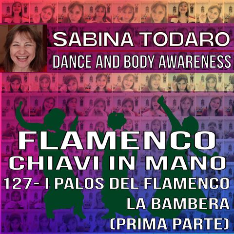 #127- Los palos del Flamenco: la Bambera (prima parte) - Flamenco Chiavi in Mano