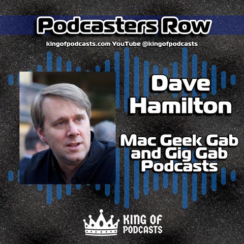 Dave Hamilton's Digital Journey: From Mac Observer to Podcasting Pioneer