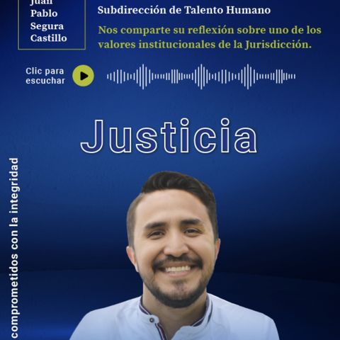 8. JUSTICIA | Juan Pablo Segura, profesional de la Subdirección de Talento Humano de la JEP | EPISODIO 8