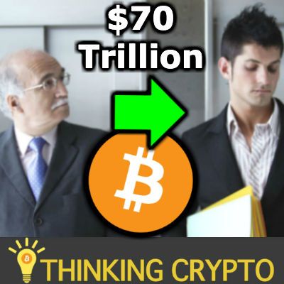 Will Millenials Invest The $70 Trillion Inheritance From Boomers in BITCOIN & CRYPTO? Burger King BTC Payments