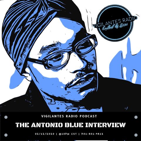 The Antonio Blue Interview.