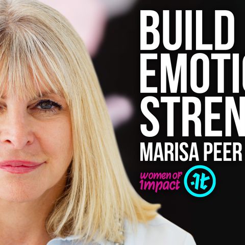 Marisa Peer on How to Take Control of Your Life | Women of Impact