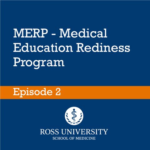 Episode 2 - Medical Education Readiness Program (MERP)