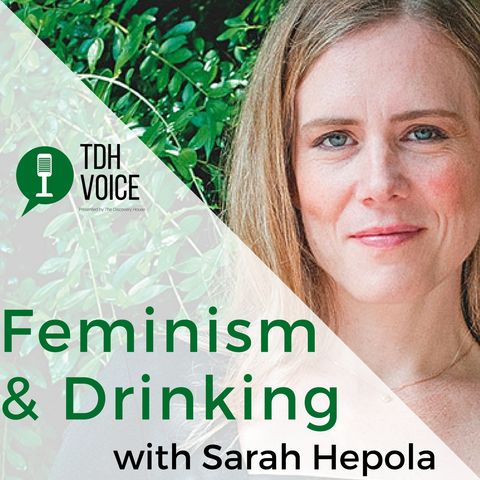 Feminism and Drinking with Sarah Hepola