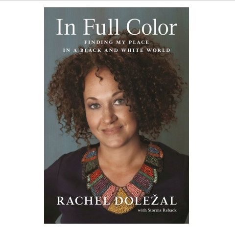 Rachel Dolezal In Full Color