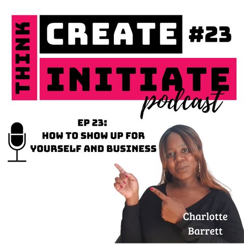 023  How To Show Up For Yourself And Your Business